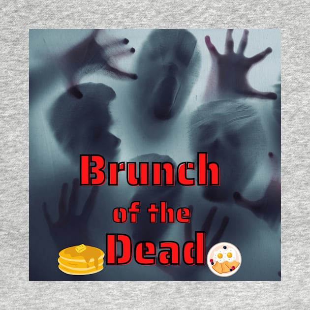 Brunch of the Dead by chrisphilbrook